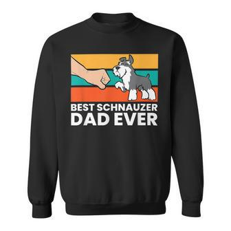 Best Schnauzer Dad Ever Mini Schnauzer Dad Sweatshirt - Seseable
