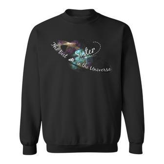 Best Sister In The Universe | Deep Space Galaxy Nebula Gift Sweatshirt - Thegiftio UK