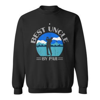 Best Uncle By Par Golf Gift V3 Sweatshirt - Thegiftio