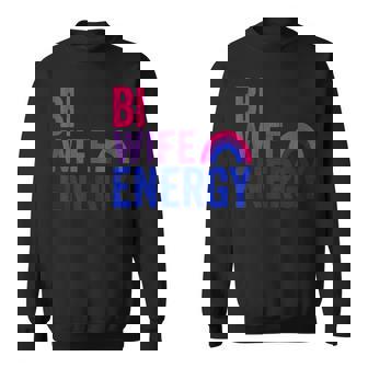 Bi Wife Energy Bisexual Pride Bisexual Rainbow Flag Bi Pride V2 Sweatshirt - Seseable