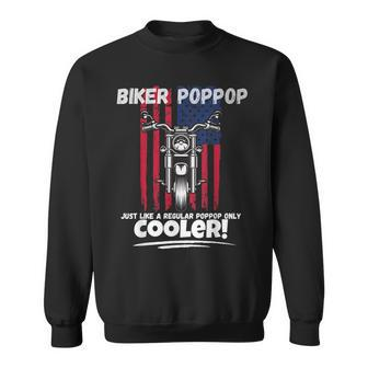 Biker Poppop Just Like A Regular Poppop Gift For Poppop Sweatshirt - Thegiftio UK