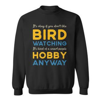 Bird Watching Hobby Anyway Watch Birds Vintage Bird Watcher Sweatshirt | Mazezy UK
