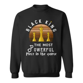 Black King The Most Powerful Piece In The Game Men Boy V3 Sweatshirt - Seseable