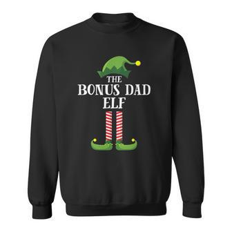 Bonus Dad Elf Matching Family Group Christmas Party Pajama Sweatshirt | Mazezy