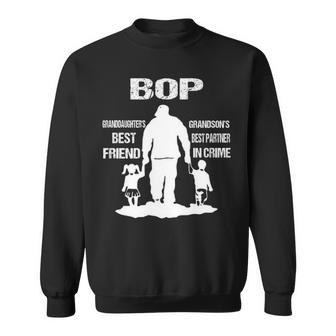 Bop Grandpa Gift Bop Best Friend Best Partner In Crime Sweatshirt - Seseable