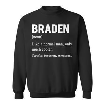 Braden Name Gift Braden Funny Definition Sweatshirt - Seseable