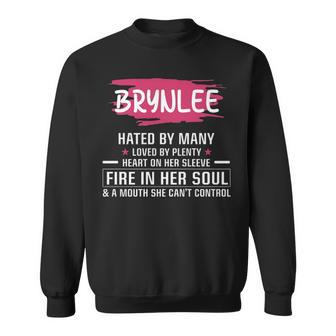 Brynlee Name Gift Brynlee Hated By Many Loved By Plenty Heart On Her Sleeve Sweatshirt - Seseable