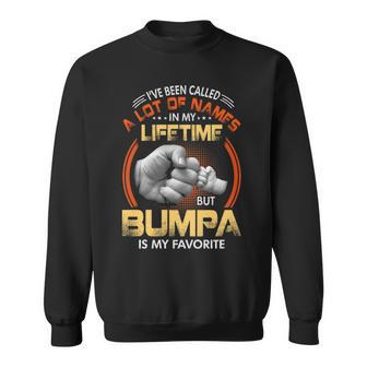 Bumpa Grandpa Gift A Lot Of Name But Bumpa Is My Favorite Sweatshirt - Seseable