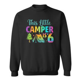 Camper Kids Birthday 6 Years Old Camping 6Th B-Day Funny Sweatshirt | Mazezy