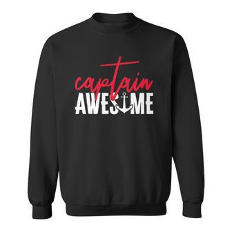 Captain Awesome Funny Sailing Boating Sailor Boat Sweatshirt | Mazezy CA
