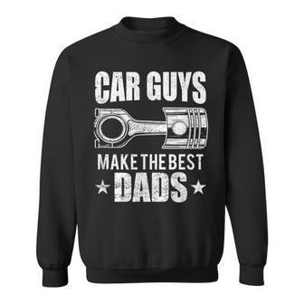 Car Guys Make The Best Dads Auto Mechanic Father Gift Sweatshirt - Thegiftio UK
