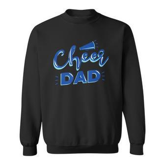 Cheer Dad - Proud Cheerleader Father Cheer Parent Sweatshirt | Mazezy