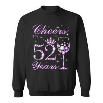 Cheers To 52 Years Old Women 52Nd Birthday Sweatshirt | Seseable CA