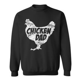 Chicken Chicken Chicken Dad - Funny Farm Farmer Father Gift Sweatshirt - Monsterry