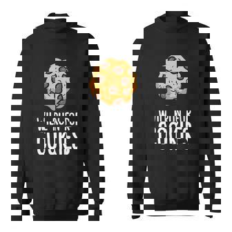 Chocolate Chip Cookie Lover Will Run For Cookies Sweatshirt - Thegiftio