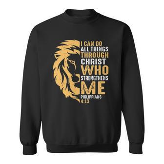 Christian I Can Do All Things Through Christ Lion Faith Sweatshirt | Mazezy