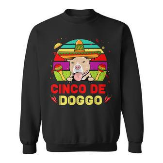 Cinco De Doggo Hilarious Pit Bull Dog For Cinco De Mayo T-Shirt Sweatshirt - Seseable