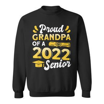 Class Of 2022 Proud Grandpa Of A 2022 Senior Graduation Sweatshirt - Thegiftio