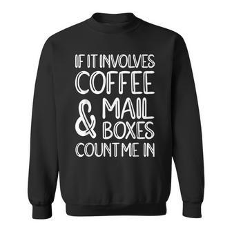 Coffee & Mailboxes Postal Worker Postal Sweatshirt - Thegiftio UK