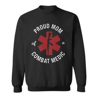 Combat Medic Trauma Military Medical Proud Mom Sweatshirt | Mazezy
