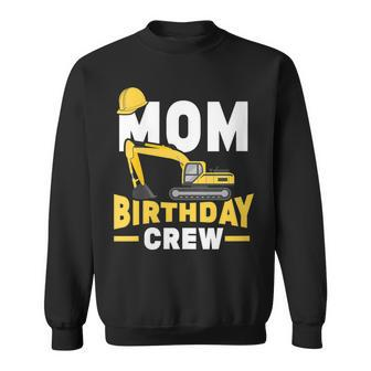 Construction Birthday Party Digger Mom Birthday Crew Sweatshirt - Seseable