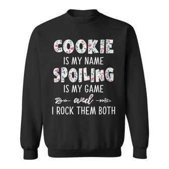 Cookie Grandma Gift Cookie Is My Name Spoiling Is My Game Sweatshirt - Seseable