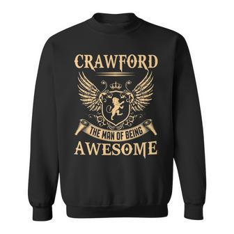Crawford Name Gift Crawford The Man Of Being Awesome Sweatshirt - Seseable