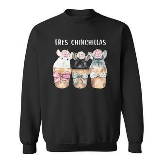 Cute Chinchilla Tres Chinchillas Chinchilla Lover Sweatshirt | Mazezy