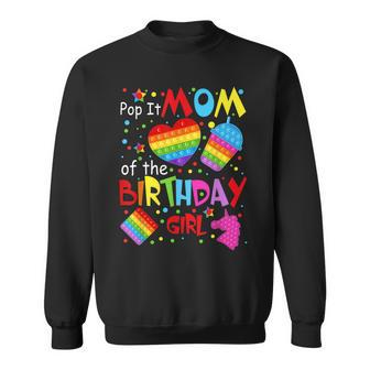 Cute Pop It Mom Of The Birthday Girl Fidget Toy Lovers Sweatshirt - Seseable