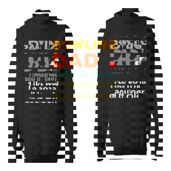 Dad Cool Bowler Alley Mens Lover Sballbowler Bowling Bowler Sweatshirt - Seseable