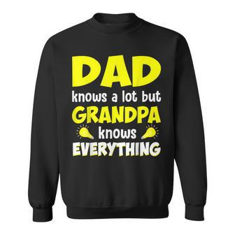 Dad Knows A Lot But Grandpa Know Everything Father Day Sweatshirt - Thegiftio UK