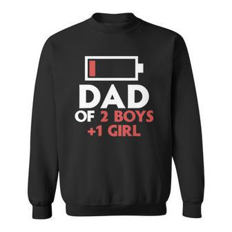 Dad Of 2 Boys & 1 Girl Father Of Two Sons One Daughter Men Sweatshirt | Mazezy