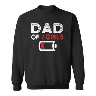 Dad Of 2 Girls Fathers Day Gifts Sweatshirt | Mazezy