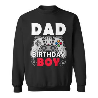 Dad Of Birthday Boy Time To Level Up Video Game Birthday Sweatshirt - Seseable