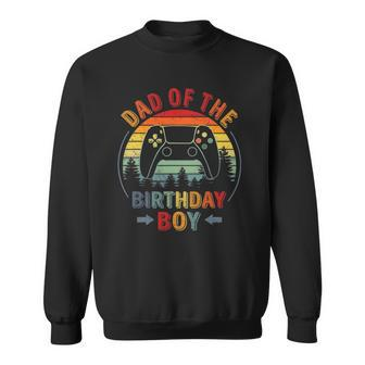 Dad Of The Birthday Boy Vintage Matching Gamer Birthday Sweatshirt | Mazezy