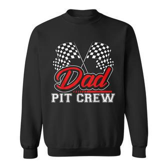Dad Pit Crew Funny Birthday Boy Racing Car Pit Crew B-Day Sweatshirt - Seseable