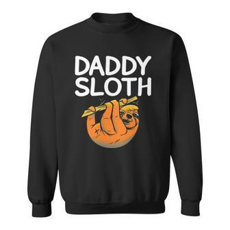 Daddy Sloth Lazy Cute Sloth Father Dad Sweatshirt | Mazezy