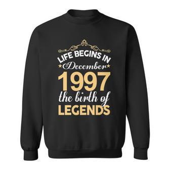 December 1997 Birthday Life Begins In December 1997 V2 Sweatshirt - Seseable