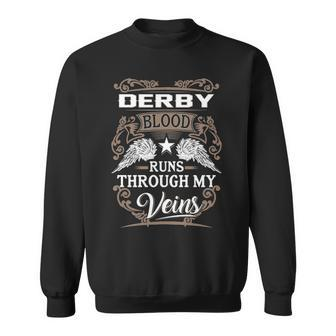 Derby Name Gift Derby Blood Runs Through My Veins Sweatshirt - Seseable
