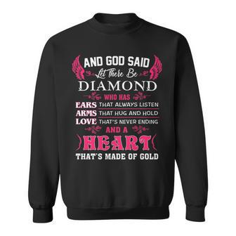 Diamond Name Gift And God Said Let There Be Diamond Sweatshirt - Seseable