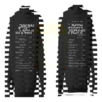Dickson Name Gift Dickson Facts Sweatshirt - Seseable