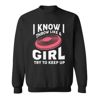 Disc Golf - Throw Like A Girl Try To Keep Up Sweatshirt - Thegiftio UK