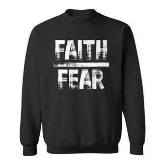 Distressed Faith Over Fear Believe In Him Sweatshirt | Mazezy
