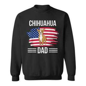 Dog Owner Us Flag 4Th Of July Fathers Day Chihuahua Dad Sweatshirt - Seseable
