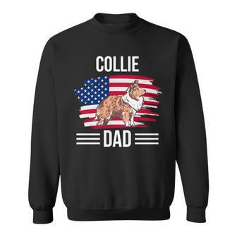 Dog Owner Us Flag 4Th Of July Fathers Day Collie Dad Sweatshirt - Seseable