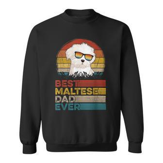 Dog Vintage Best Maltese Dad Ever Fathers Day Puppy Dog Dad Sweatshirt - Seseable