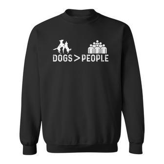 Dogs Are Better Than People - Dog Owner Dog Lover Sweatshirt - Thegiftio UK