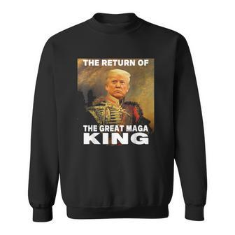 Donald Trump 2024 Ultra Maga The Return Of The Great Maga King Sweatshirt | Mazezy
