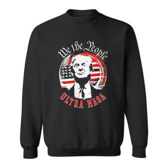 Donald Trump Ultra Maga We The People American Flag Sweatshirt | Mazezy