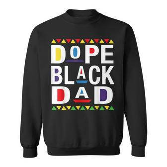 Dope Black Dad For Dads Fathers Day Sweatshirt - Thegiftio UK